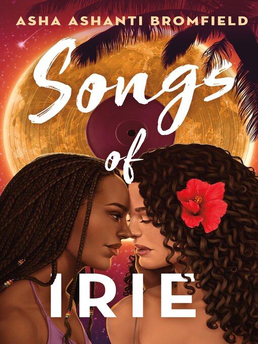 Title details for Songs of Irie by Asha Ashanti Bromfield - Available